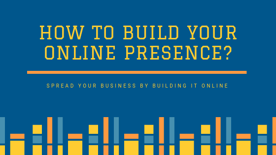 tips-to-build-your-online-presence